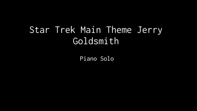 Star Trek - Main Theme Jerry Goldsmith.mp4