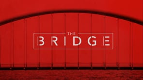 8.13.2022- The Bridge (Part 1).mp4