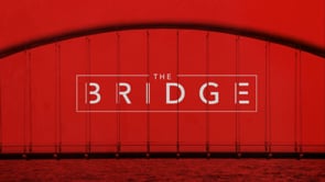 8.13.2022- The Bridge (Part 1).mp4