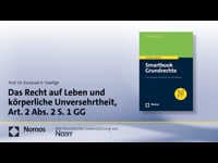21 - Das Recht auf Leben und körperliche Unversehrtheit, Art. 2 Abs. 2 S. 1 GG