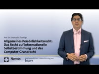 57 - Allgemeines Persönlichkeitsrecht: Das Recht auf informationelle Selbstbestimmung und das Computer-Grundrecht