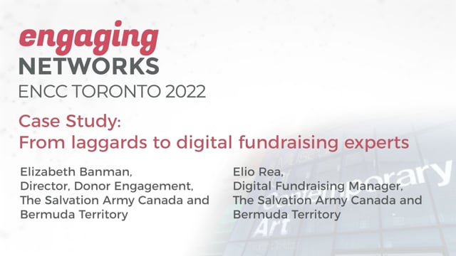 ENCC Toronto 2022 - Case Study- From laggards to digital fundraising experts