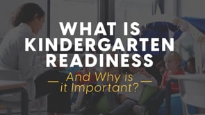 What is Kindergarten Readiness and Why is it Important?