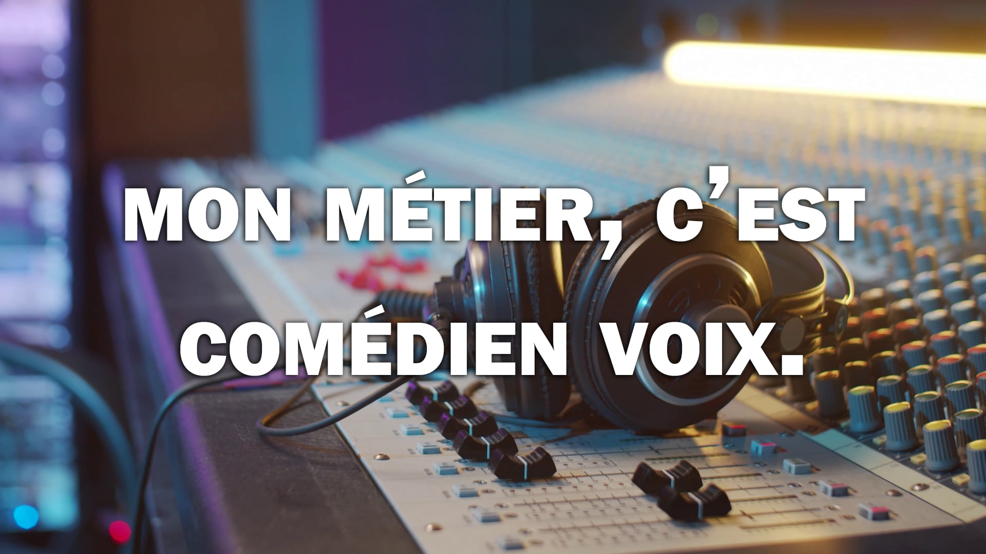 Vidéo Mon métier, c'est comédien voix. | LaVoixJeune.fr