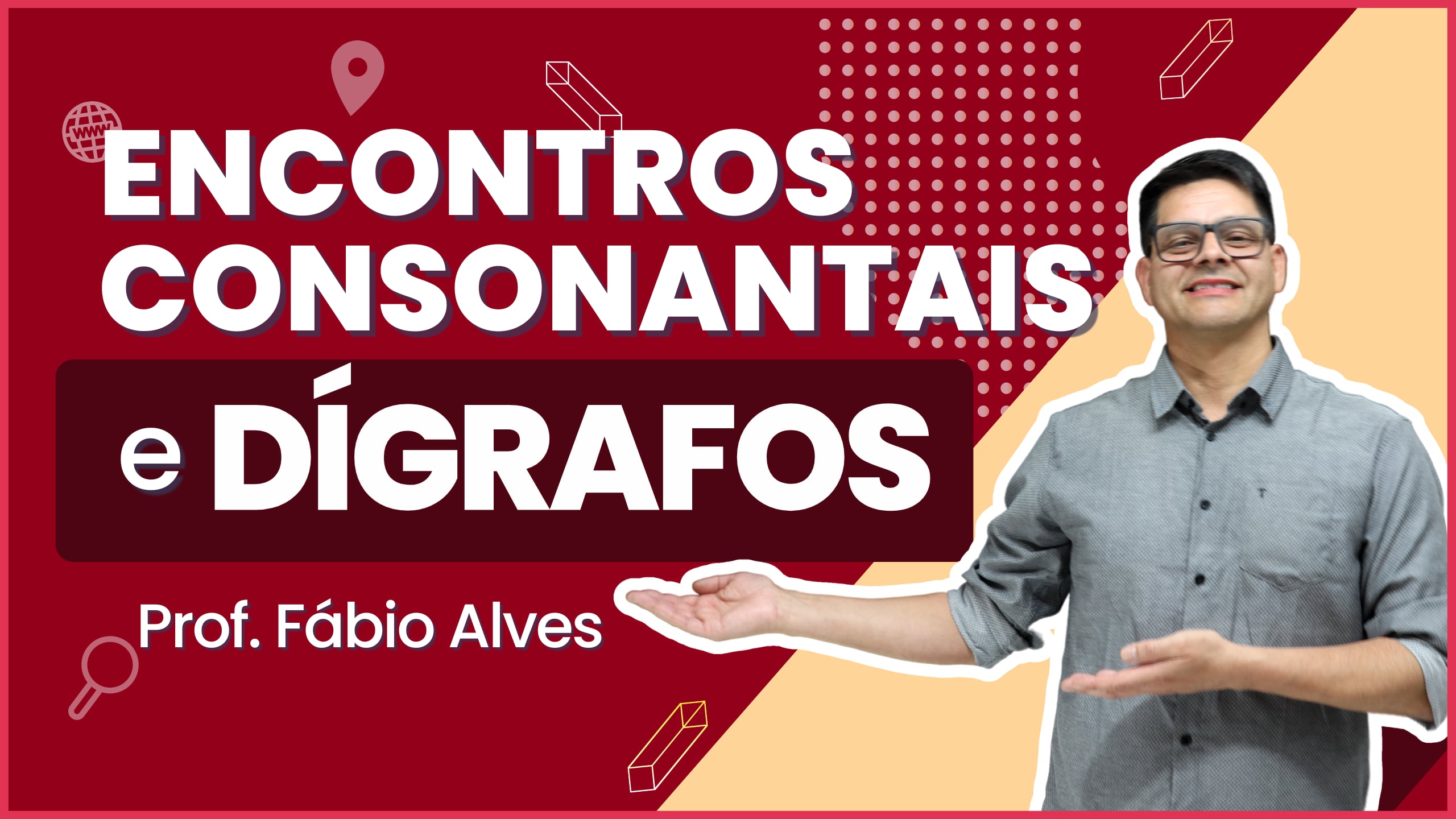 Encontros Consonantais e Dígrafos