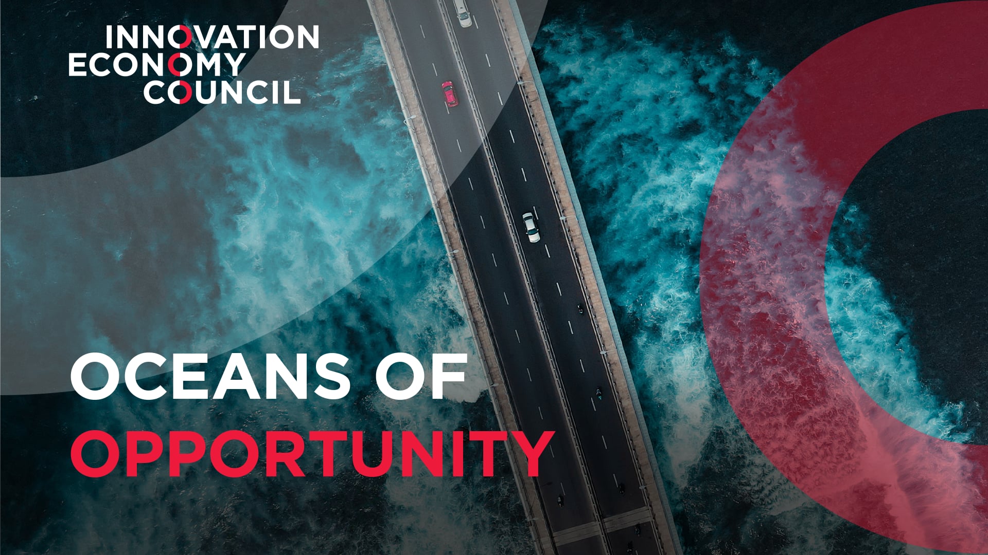 INNOVATION ECONOMY COUNCIL - Oceans of Opportunity