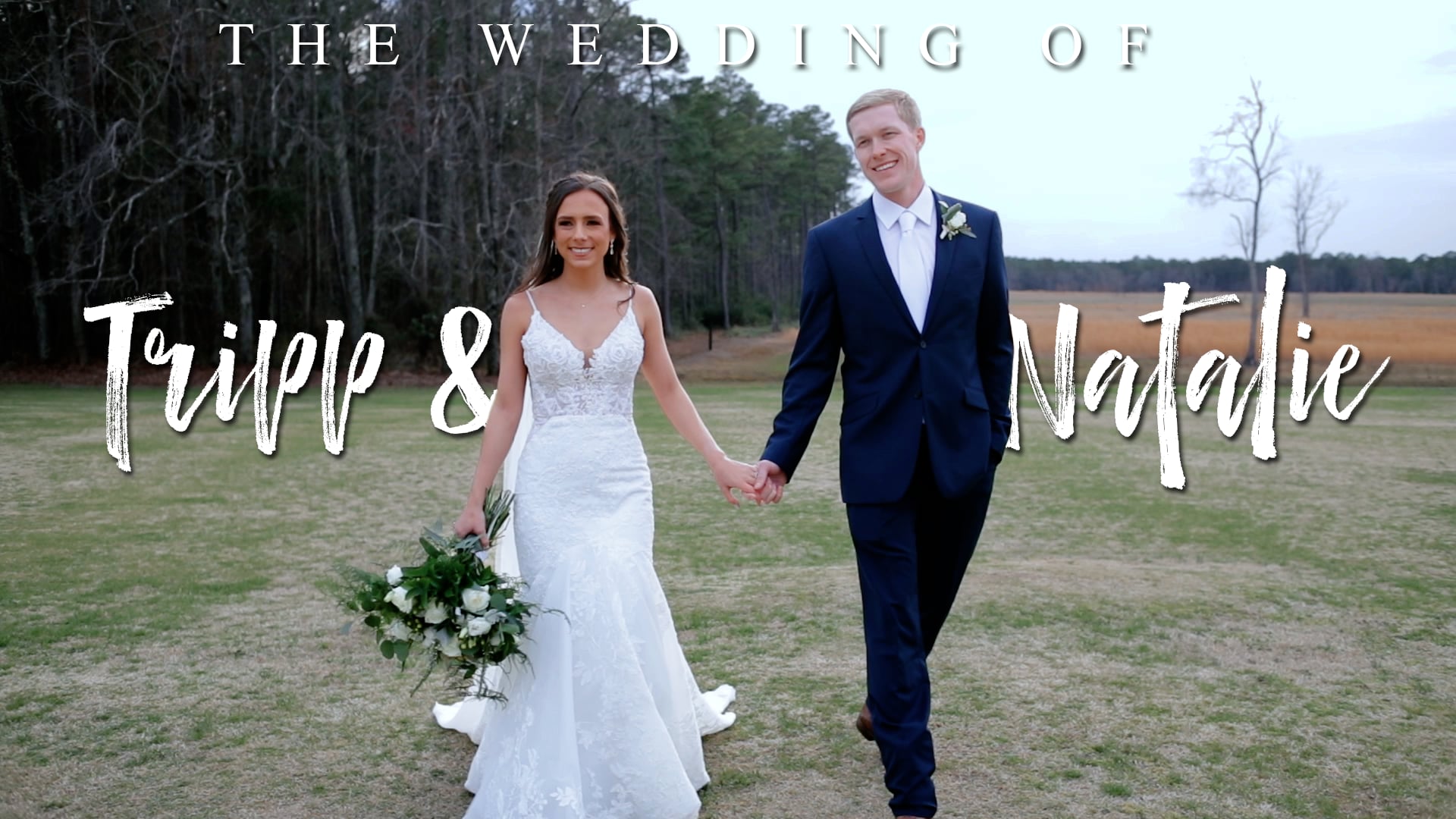 Tripp + Natalie's Wedding Highlight