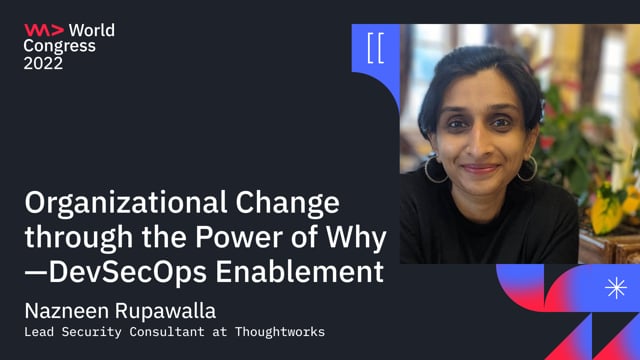 Organizational Change Through The Power Of Why - DevSecOps Enablement