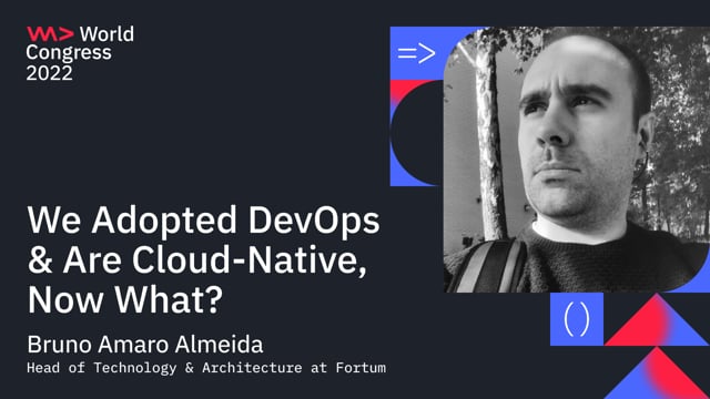 We adopted DevOps and are Cloud-native, Now What?
