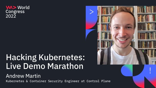 Hacking Kubernetes: Live Demo Marathon