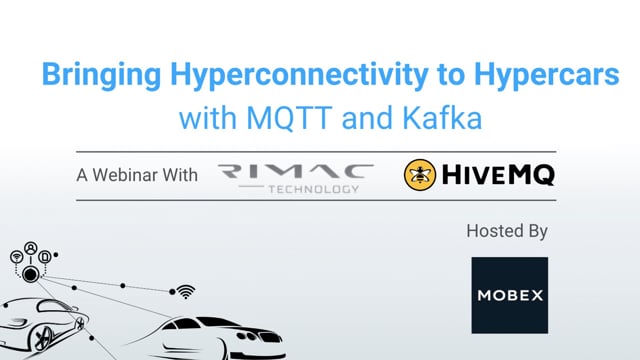 Bringing hyper-connectivity to hypercars with MQTT and Kafka