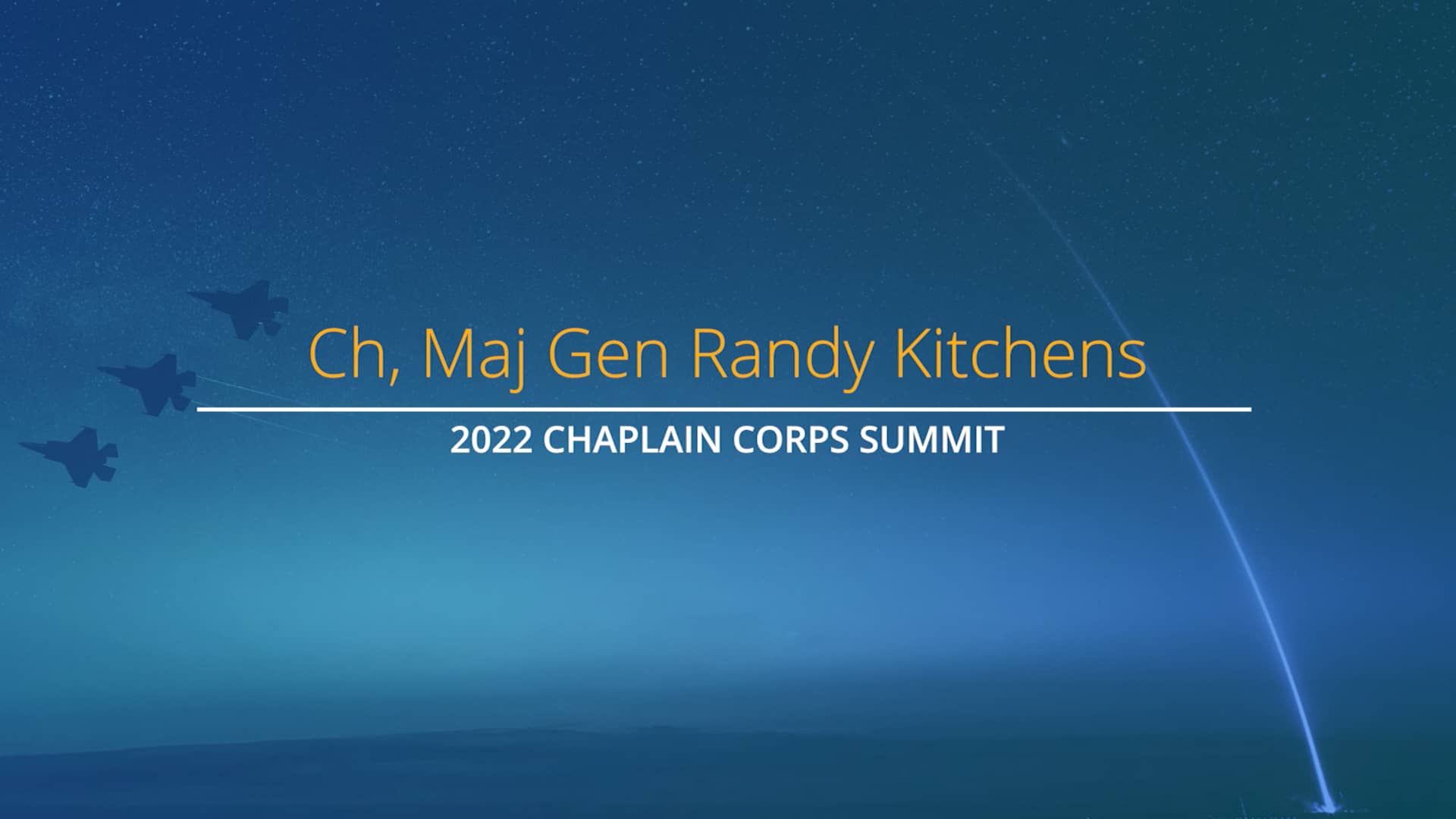 2022 Chaplain Corps Summit: Ch, Maj Gen Randy Kitchens on Vimeo