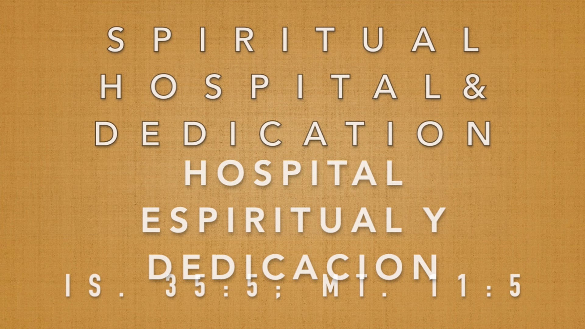 SPIRITUAL HOSPITAL ESPIRITUAL - DEDICATION