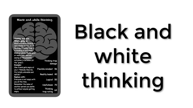 Black and white thinking