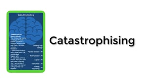 Catastrophising