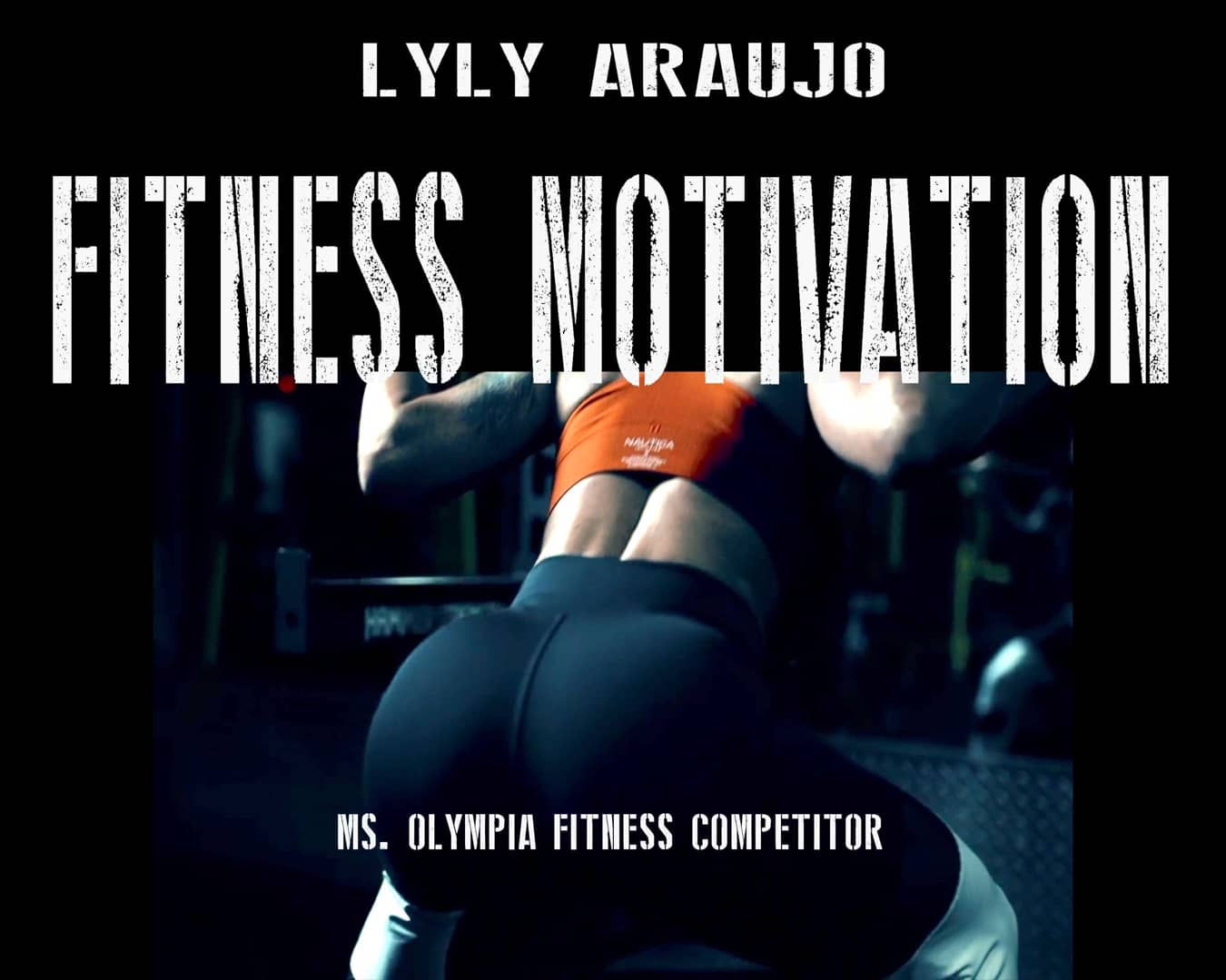 Fitness Motivation Lyly Araujo Training for Ms. Olympia Bikini Division