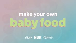 Make Your Own Baby Food - (Show Teaser) - Oster, NUK, Graco