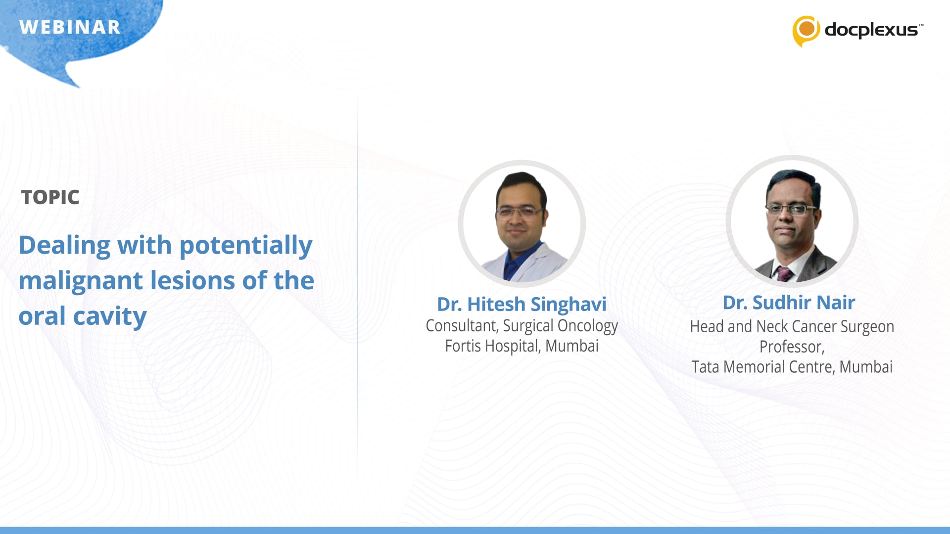 Dealing with Potentially Malignant Lesions of the Oral Cavity
