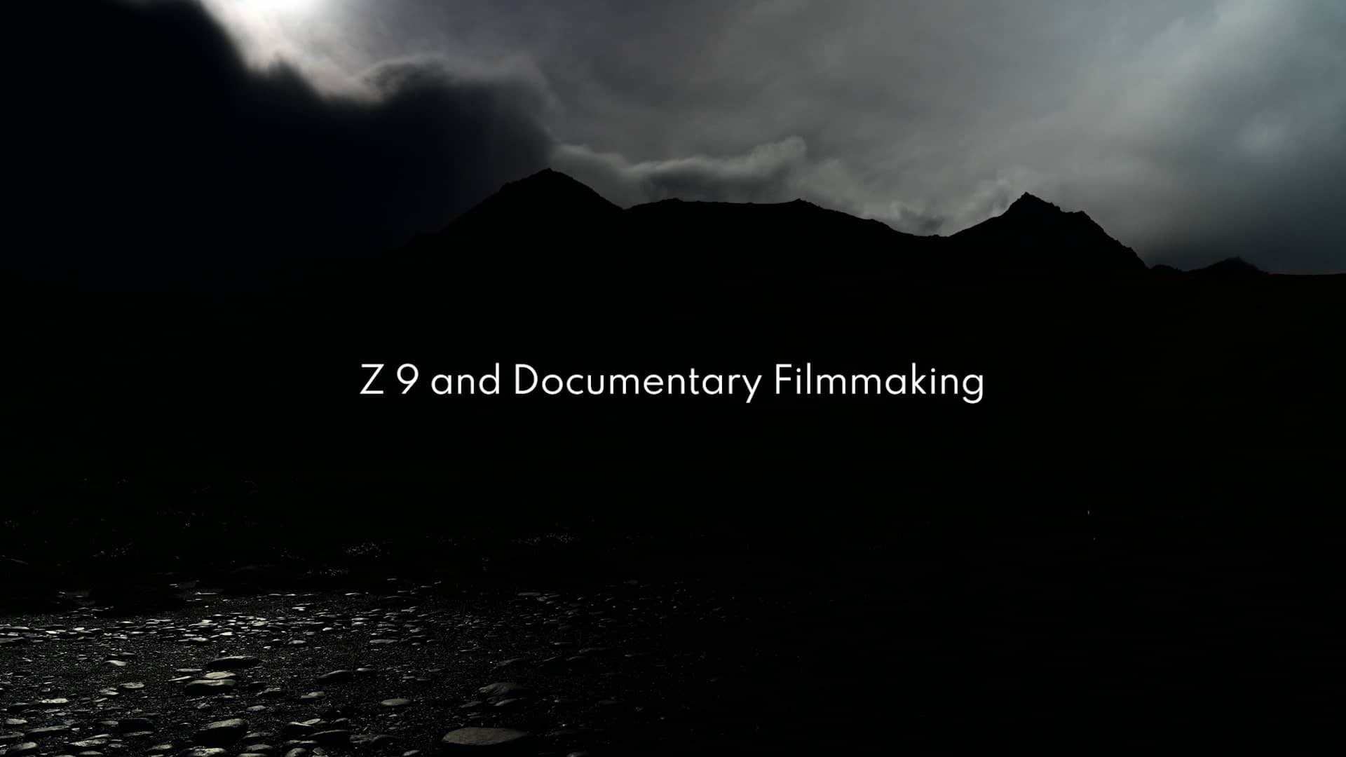 Z 9 and Documentary Filmmaking