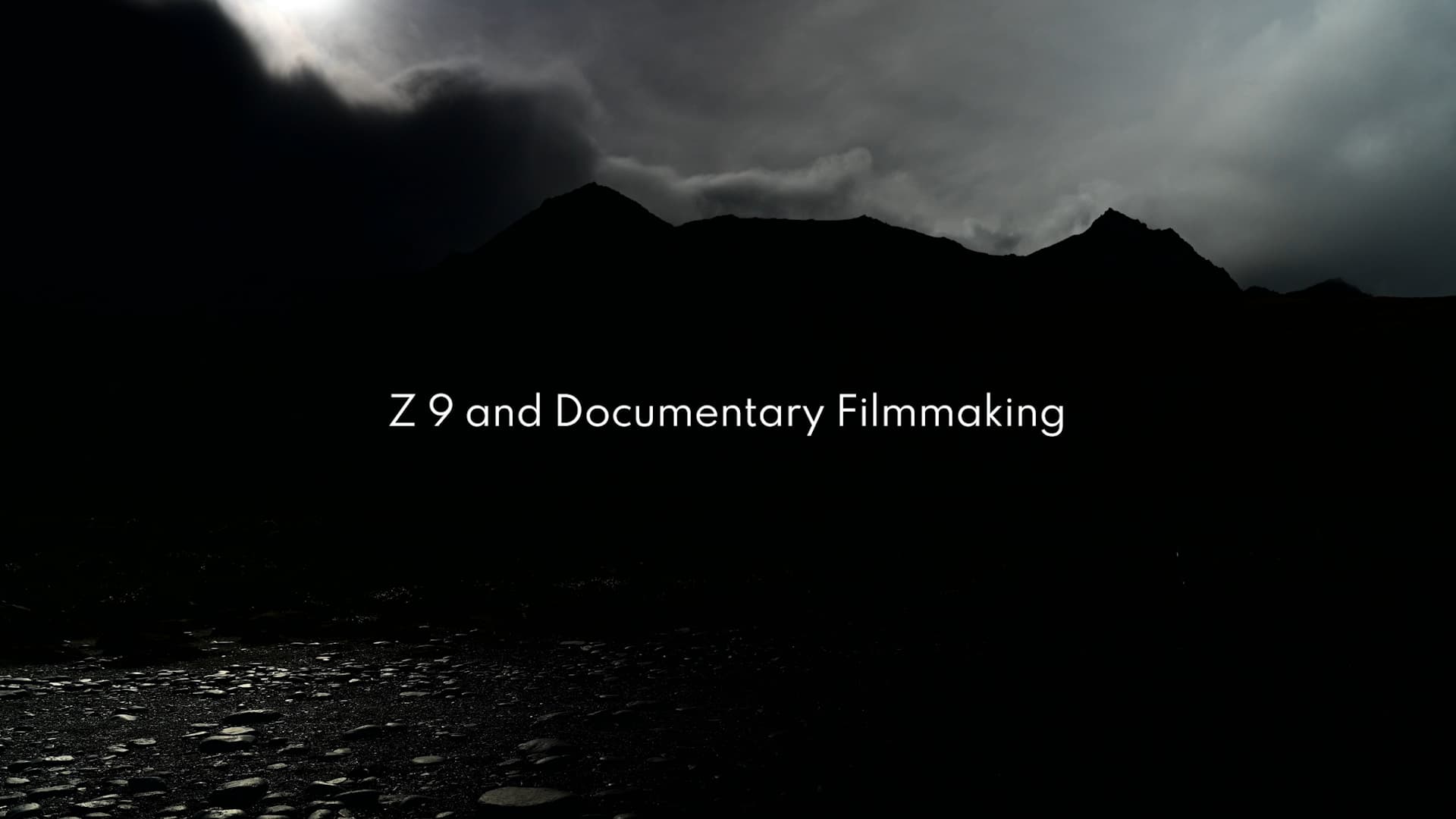 Z 9 and Documentary Filmmaking