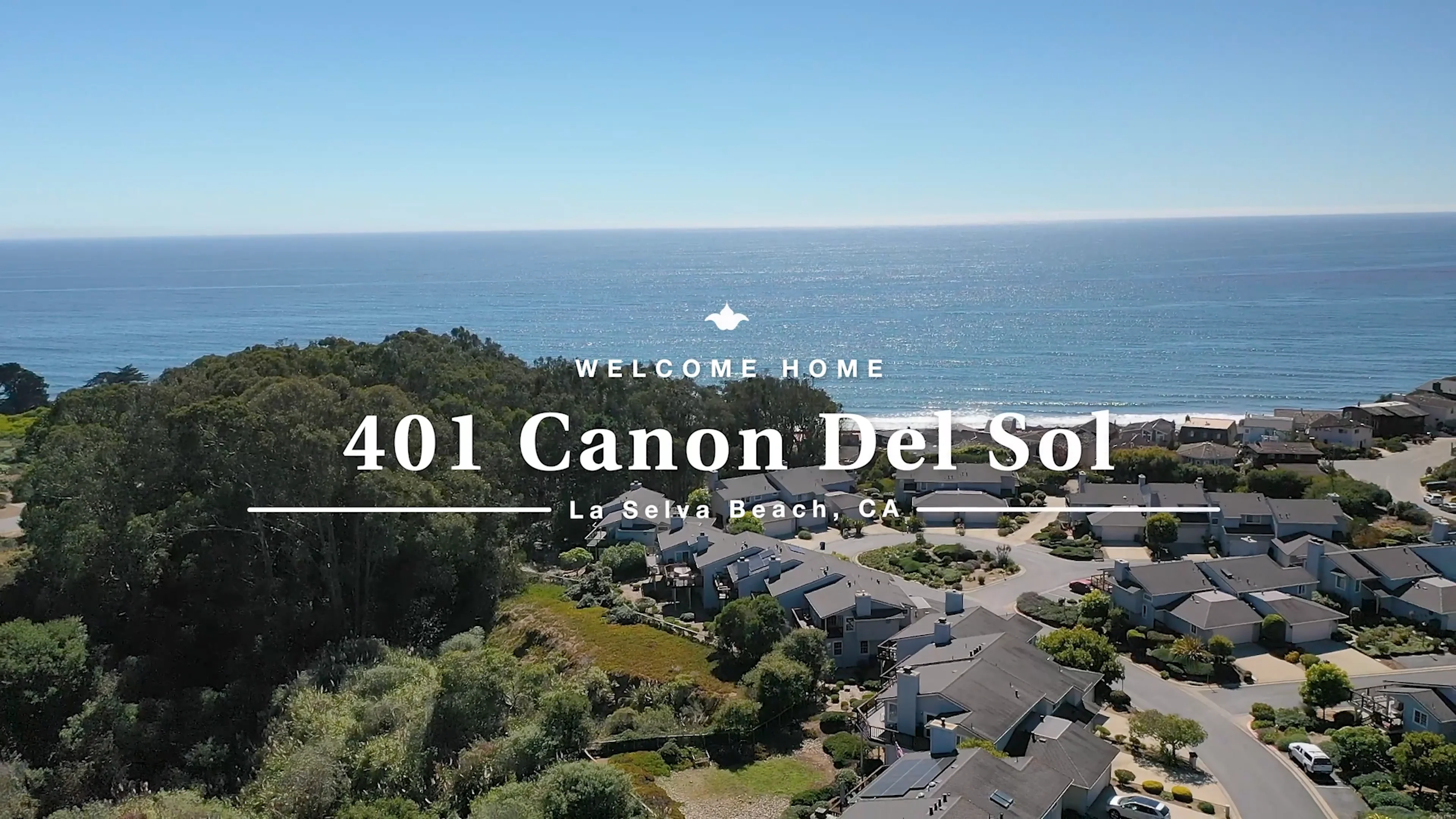 401 Canon Del Sol La Selva Beach CA 95076 Presented by Lauren Spencer ...