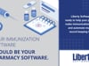 Liberty Software | Your Immunization Software Should be Your Pharmacy Software | 20Ways Fall Retail 2022