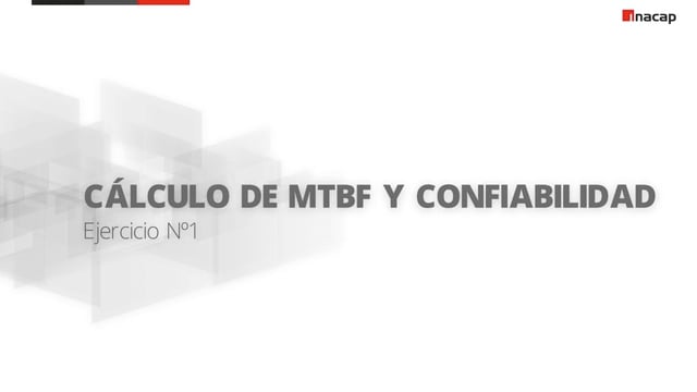 GSMA53 Ejercicio N°1 Cálculo de MTBF y confiabilidad on Vimeo