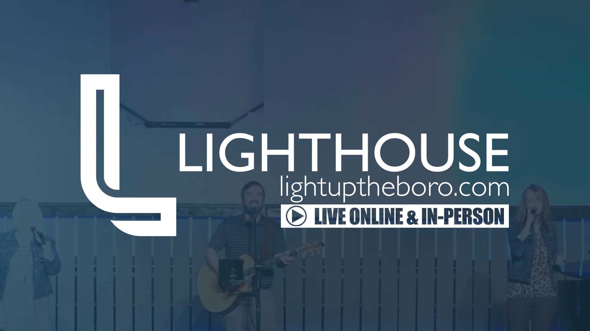 Lighthouse Live 9/4/2022 on Vimeo