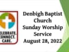 Sunday Morning Worship 08-28-2022