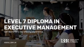 Diploma in Executive Management – Level 7 - LSBR.UK