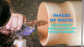 Images of Waco: Southwest Association of Woodturners