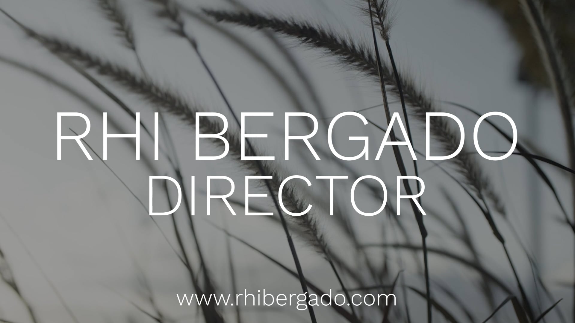 RHI BERGADO | DIRECTOR'S REEL