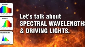 Driving lights. Spectral wavelengths. FYRLYT versus LED light sources.