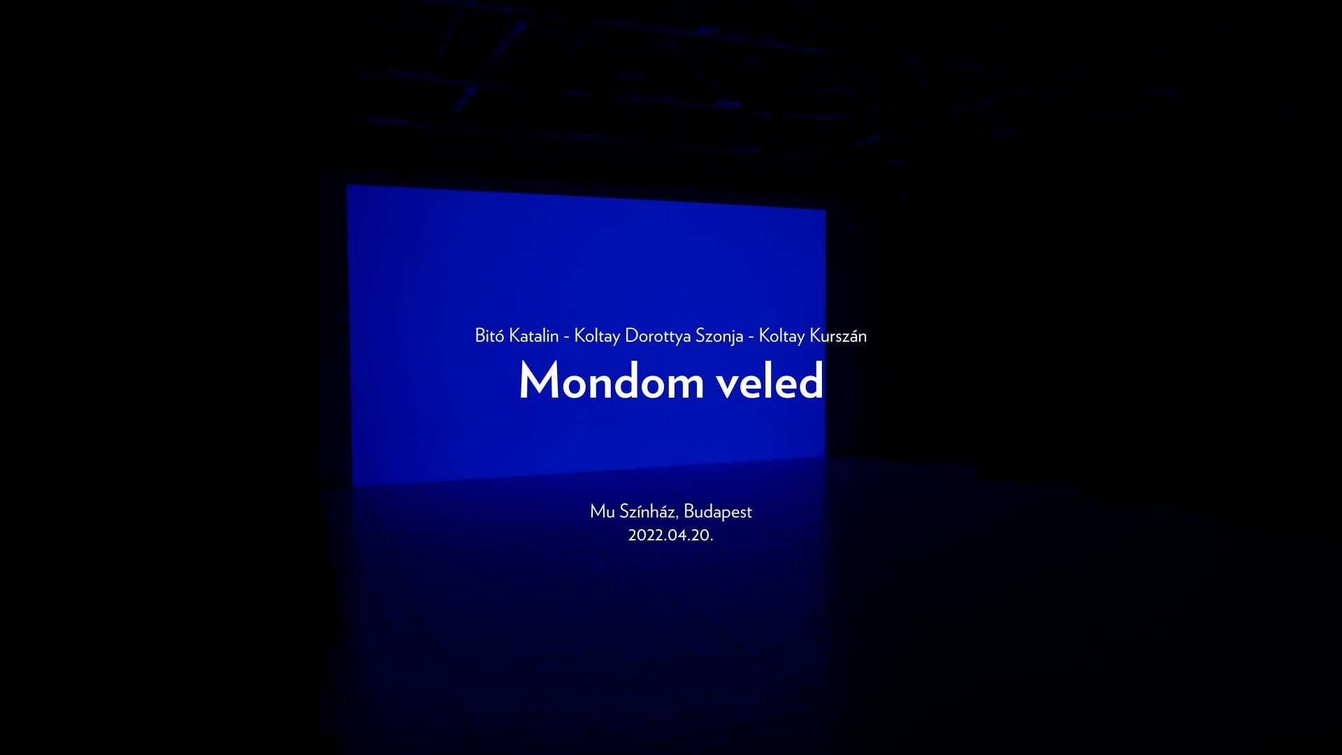 Mondom veled/ I'm telling with you_premier_2022_Budapest