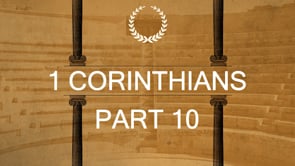1 Corinthians Part 10: Brian Prucey