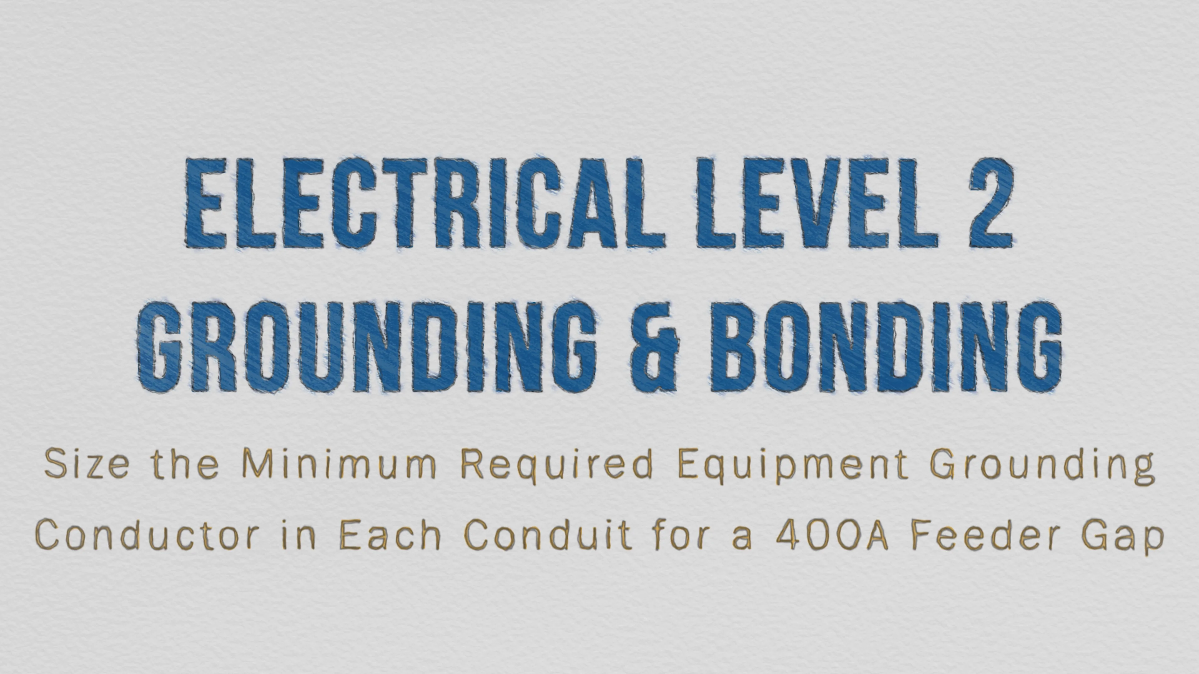 Size the Minimum Required Equipment Grounding in Each Conduit for a 400A  Feeder Gap on Vimeo