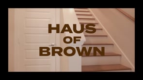 Haus of Brown