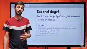 video : factoriser-un-polynome-grace-a-une-racine-evidente-3810