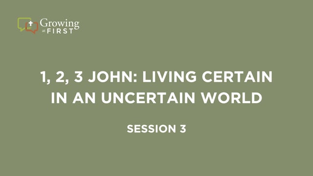 1, 2, 3 John (Session 3)