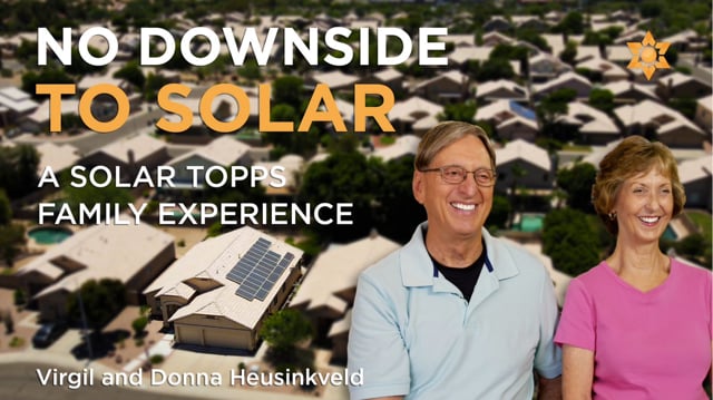 The Heusinkveld family from Chandler, AZ share their experience going solar with Solar Topps.