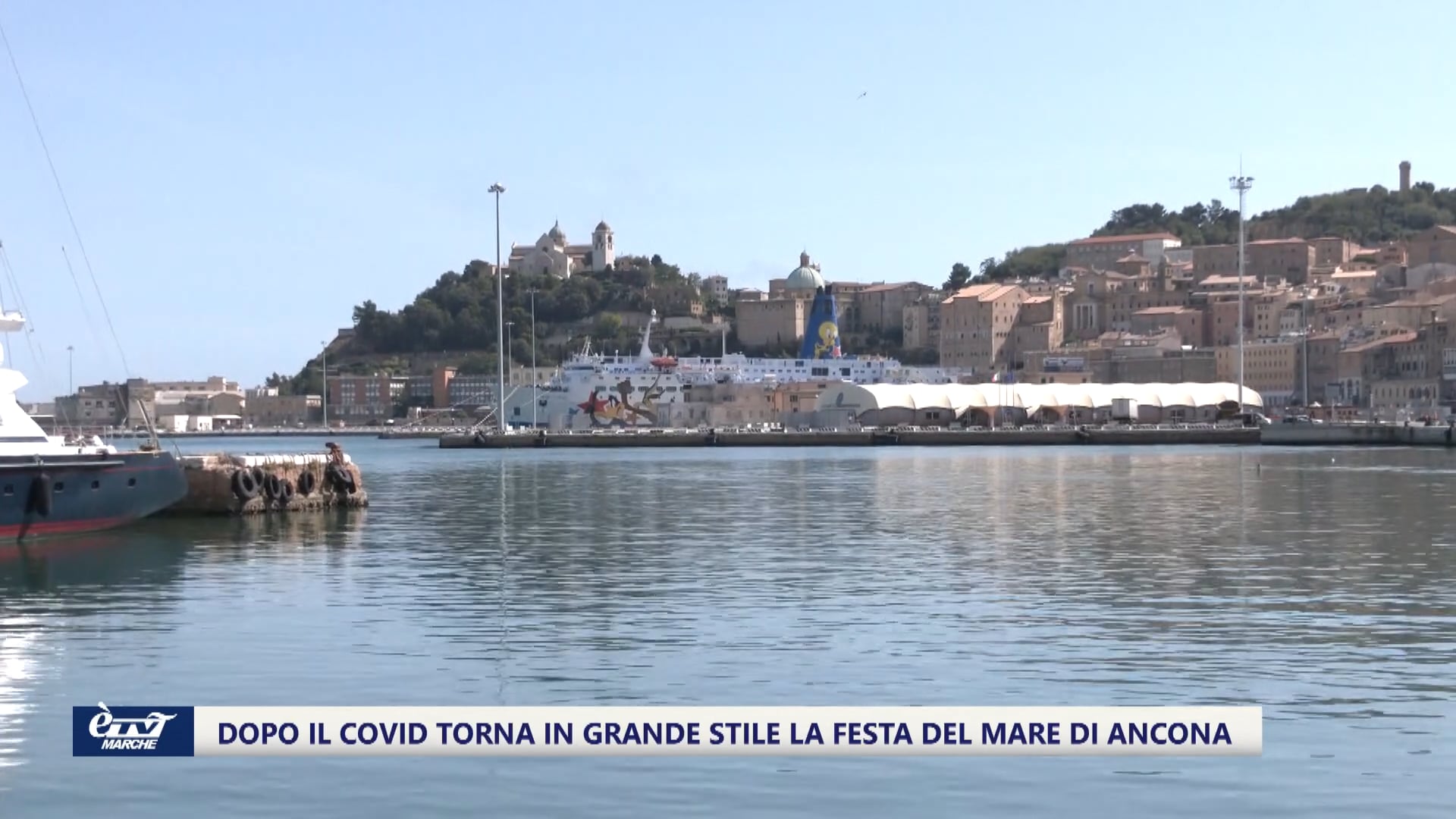 Dopo il Covid, torna ad Ancona la Festa del Mare - VIDEO