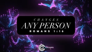 WK 1 | The Gospel Changes: Any Person | Julio Guarneri