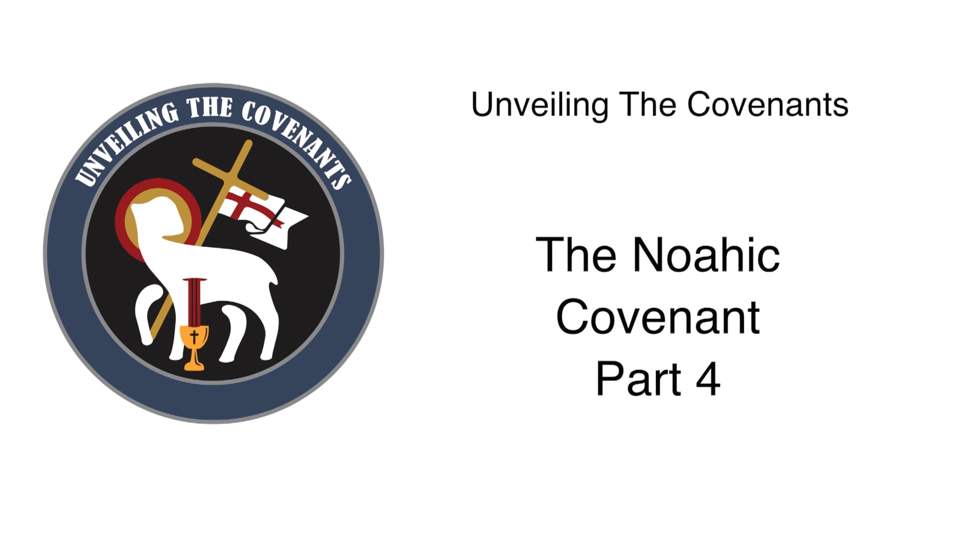 The Noahic Covenant Part 4 On Vimeo