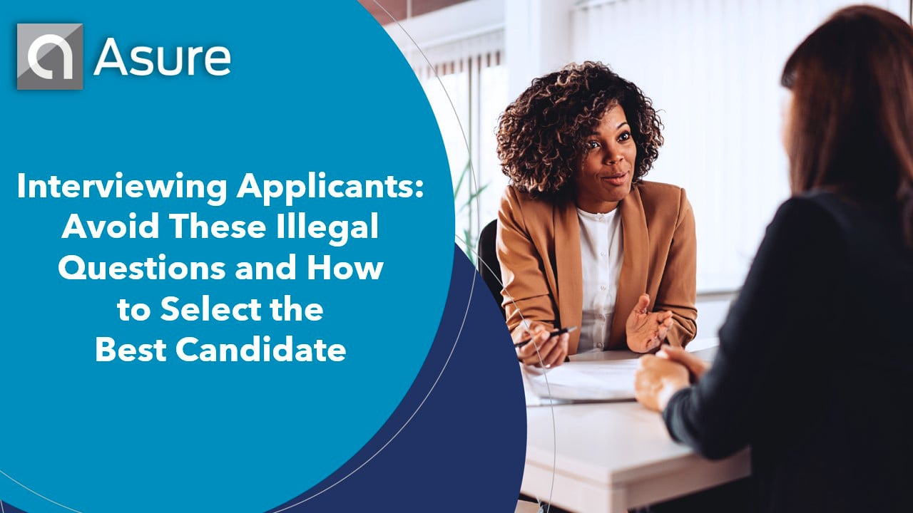Thumbnail for Interviewing Applicants: Avoid These Illegal Questions and How to Select the Best Candidate