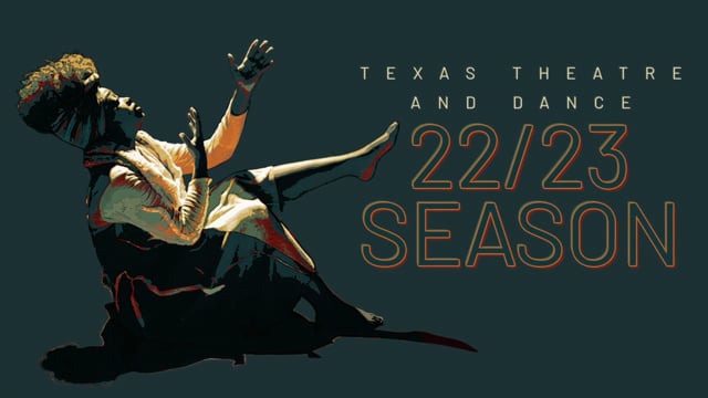 22 23 Season Department Of Theatre And Dance The University Of Texas At Austin