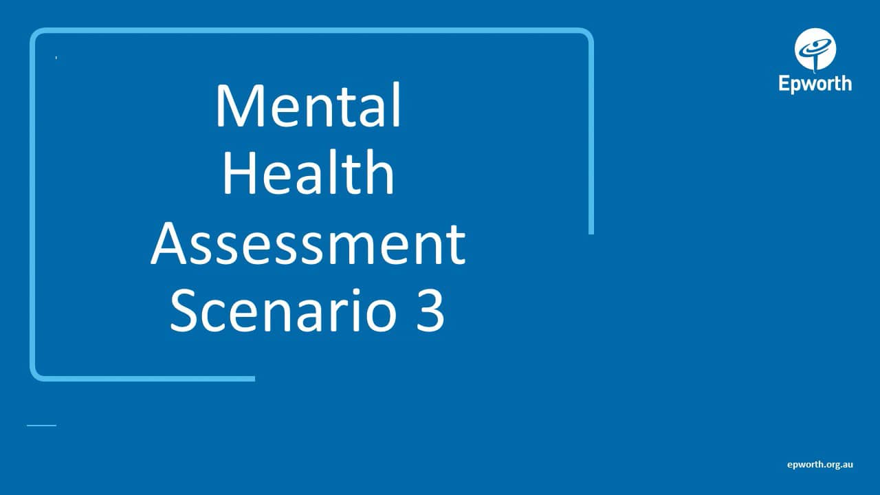 Mental Health Assessment Scenario 3 on Vimeo