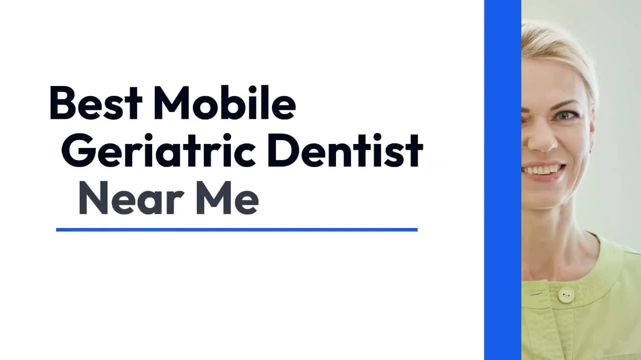 Best Mobile Geriatric Dentist Near Me.mp4 on Vimeo