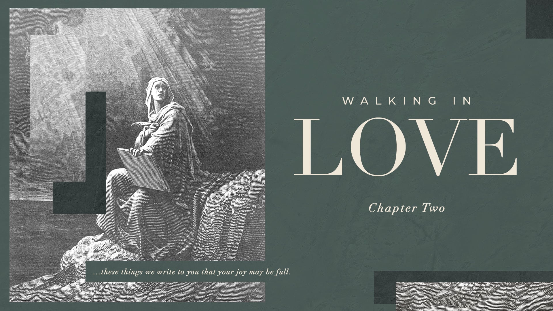 The Book of First John - Walking in Love (Chapter 2)