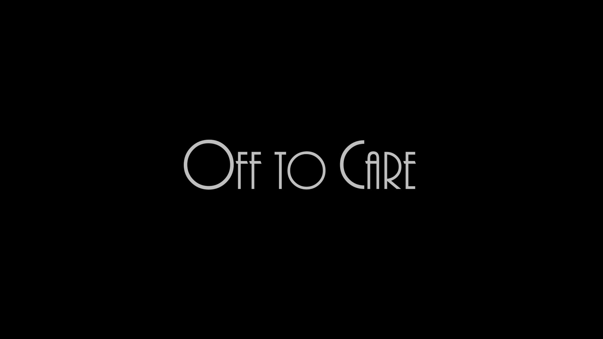 Off to Care