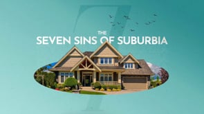 9.4.2022- The 7 Sins of Suburbia-Comfort